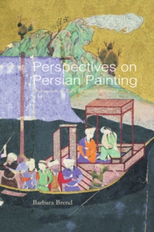 Perspectives on Persian Painting : Illustrations to Amir Khusrau's Khamsah