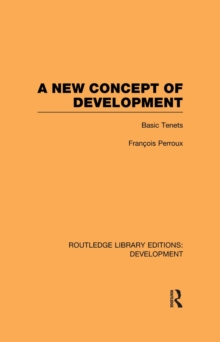 A New Concept of Development : Basic Tenets