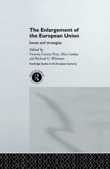 The Enlargement of the European Union : Issues and Strategies