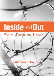 Inside and Out : Women, Prison, and Therapy