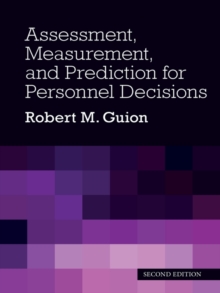 Assessment, Measurement, and Prediction for Personnel Decisions