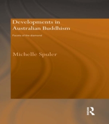 Developments in Australian Buddhism : Facets of the Diamond