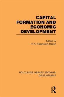 Capital Formation and Economic Development : Studies in the Economic Development of India