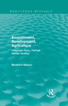 Environment, Development, Agriculture : Integrated Policy Through Human Ecology