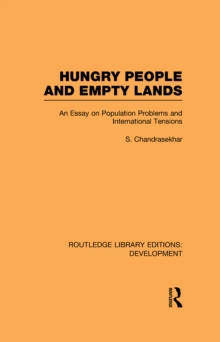 Hungry People and Empty Lands : An Essay on Population Problems and International Tensions