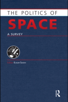 The Politics of Space : A Survey