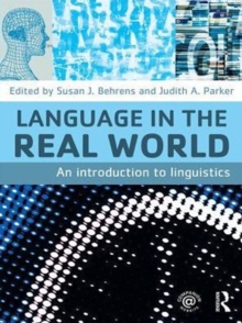 Language in the Real World : An Introduction to Linguistics