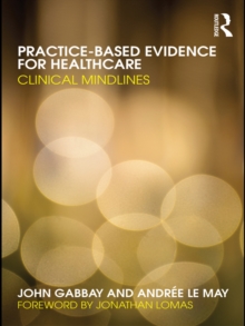 Practice-based Evidence for Healthcare : Clinical Mindlines