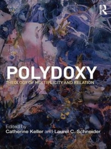 Polydoxy : Theology of Multiplicity and Relation