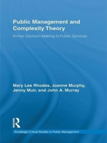 Public Management and Complexity Theory : Richer Decision-Making in Public Services