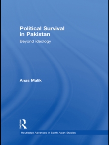 Political Survival in Pakistan : Beyond Ideology