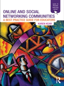 Online and Social Networking Communities : A Best Practice Guide for Educators