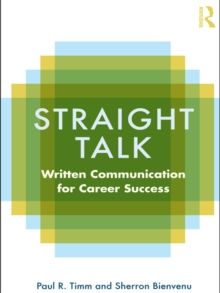 Straight Talk : Written Communication for Career Success