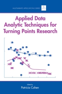 Applied Data Analytic Techniques For Turning Points Research