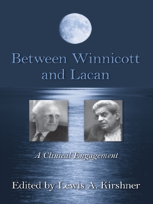 Between Winnicott and Lacan : A Clinical Engagement