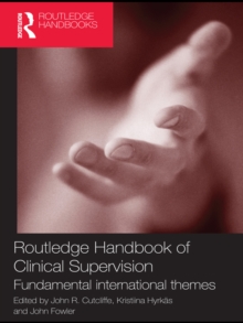 Routledge Handbook of Clinical Supervision : Fundamental International Themes