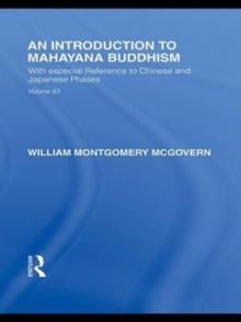 An Introduction to Mahayana Buddhism : With especial Reference to Chinese and Japanese Phases