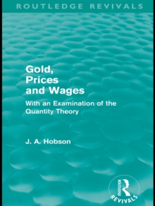 Gold Prices and Wages (Routledge Revivals)