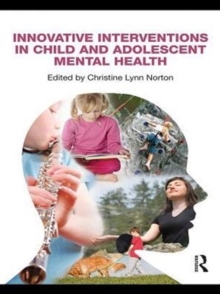 Innovative Interventions in Child and Adolescent Mental Health