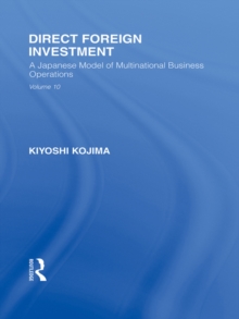 Direct Foreign Investment : A Japanese Model of Multi-National Business Operations