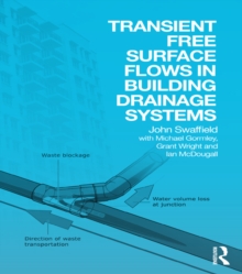 Transient Free Surface Flows in Building Drainage Systems