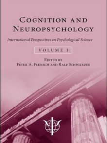 Cognition and Neuropsychology : International Perspectives on Psychological Science (Volume 1)