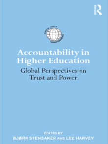 Accountability in Higher Education : Global Perspectives on Trust and Power