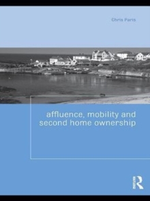 Affluence, Mobility and Second Home Ownership