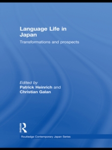 Language Life in Japan : Transformations and Prospects