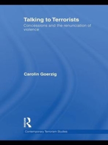 Talking to Terrorists : Concessions and the Renunciation of Violence