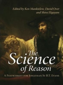 The Science of Reason : A Festschrift for Jonathan St B.T. Evans