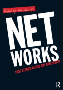 Net Works : Case Studies in Web Art and Design