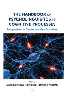 The Handbook of Psycholinguistic and Cognitive Processes : Perspectives in Communication Disorders