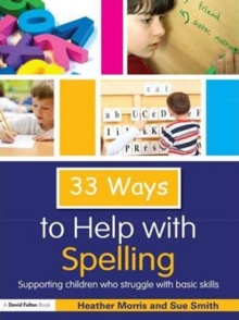 33 Ways to Help with Spelling : Supporting Children who Struggle with Basic Skills