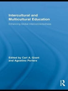 Intercultural and Multicultural Education : Enhancing Global Interconnectedness