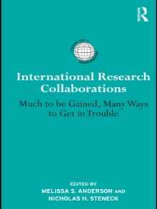 International Research Collaborations : Much to be Gained, Many Ways to Get in Trouble