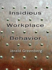 Insidious Workplace Behavior