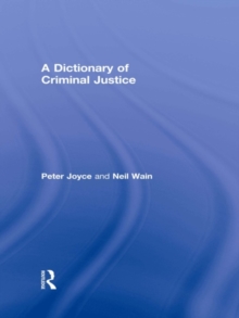 A Dictionary of Criminal Justice