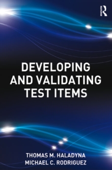 Developing and Validating Test Items