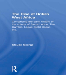 The Rise of British West Africa