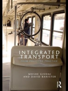 Integrated Transport : From Policy to Practice