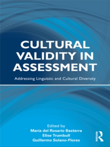 Cultural Validity in Assessment : Addressing Linguistic and Cultural Diversity