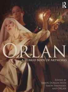 ORLAN : A Hybrid Body of Artworks