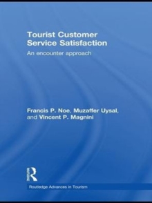 Tourist Customer Service Satisfaction : An Encounter Approach