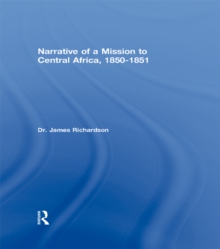 Narrative of a Mission to Central Africa, 1850-1851