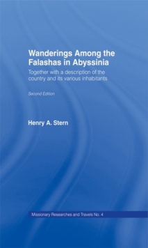 Wanderings Among the Falashas in Abyssinia : Together with Descriptions of the Country and its Various Inhabitants