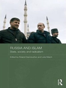 Russia and Islam : State, Society and Radicalism