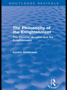 The Philosophy of the Enlightenment (Routledge Revivals) : The Christian Burgess and the Enlightenment