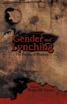 Gender and Lynching : The Politics of Memory