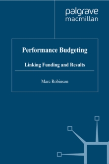 Performance Budgeting : Linking Funding and Results